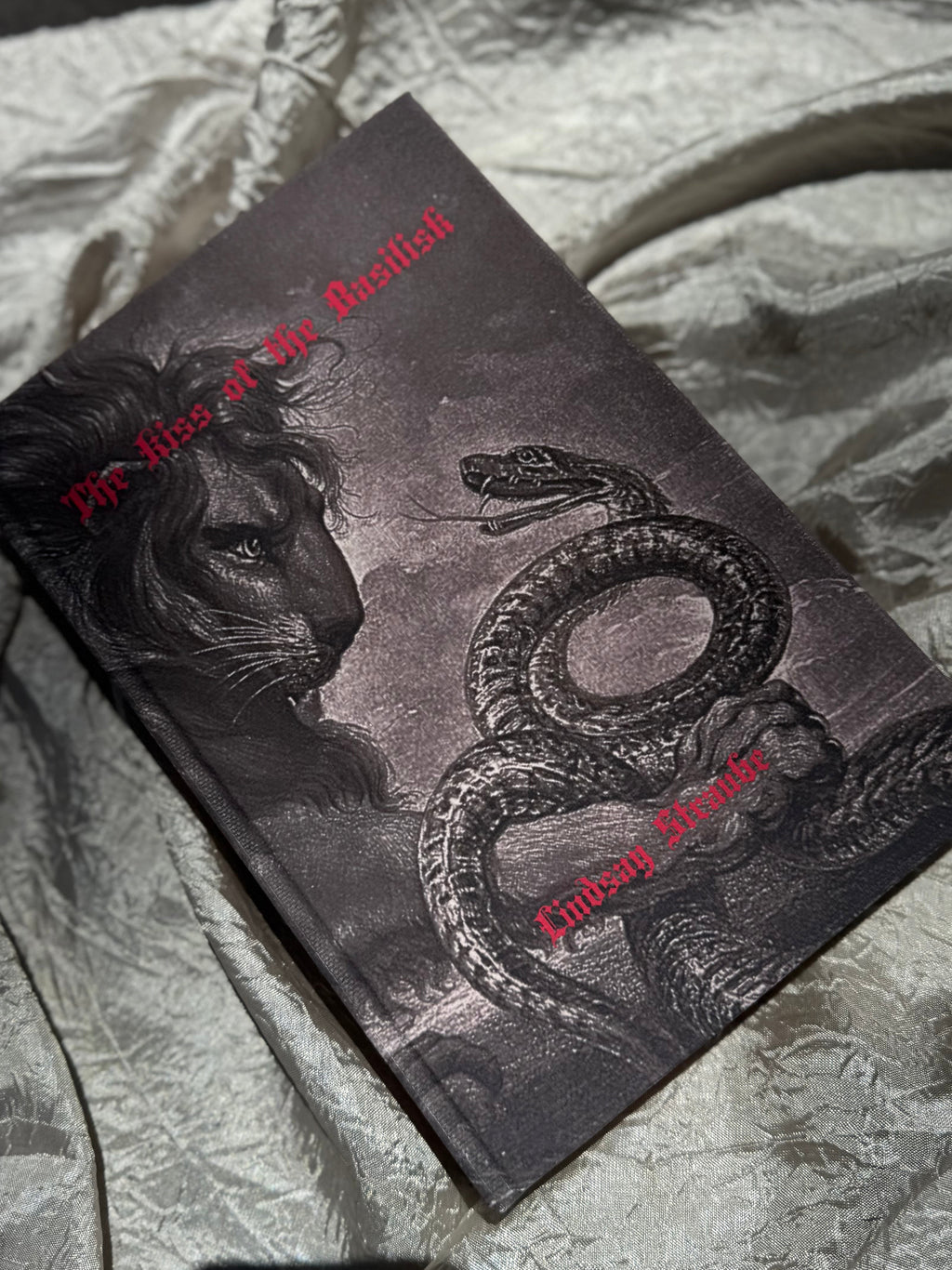 THE KISS OF THE BASILISK BY LINDSAY STRAUBE